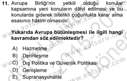 Avrupa Birliği ve Türkiye İlişkileri Dersi 2015 - 2016 Yılı (Final) Dönem Sonu Sınavı 11. Soru