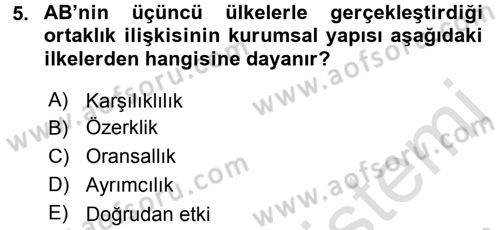Avrupa Birliği ve Türkiye İlişkileri Dersi 2015 - 2016 Yılı (Final) Dönem Sonu Sınav Soruları 5. Soru