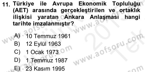 Avrupa Birliği ve Türkiye İlişkileri Dersi 2015 - 2016 Yılı Tek Ders Sınav Soruları 11. Soru