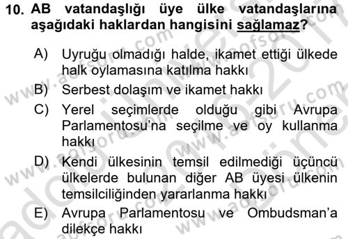Avrupa Birliği ve Türkiye İlişkileri Dersi 2016 - 2017 Yılı (Final) Dönem Sonu Sınav Soruları 10. Soru