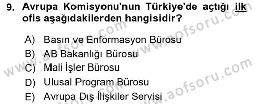 Avrupa Birliği ve Türkiye İlişkileri Dersi 2017 - 2018 Yılı 3 Ders Sınav Soruları 9. Soru