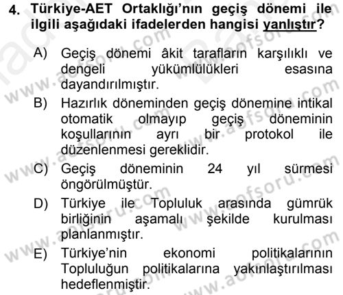 Avrupa Birliği ve Türkiye İlişkileri Dersi 2017 - 2018 Yılı (Vize) Ara Sınav Soruları 4. Soru