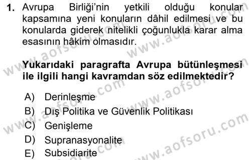 Avrupa Birliği ve Türkiye İlişkileri Dersi 2018 - 2019 Yılı 3 Ders Sınav Soruları 1. Soru