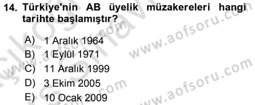 Avrupa Birliği ve Türkiye İlişkileri Dersi 2018 - 2019 Yılı 3 Ders Sınav Soruları 14. Soru