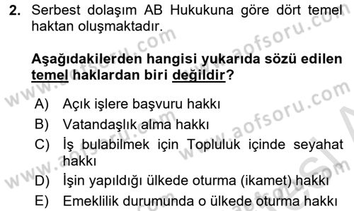 Avrupa Birliği ve Türkiye İlişkileri Dersi 2018 - 2019 Yılı 3 Ders Sınavı 2. Soru