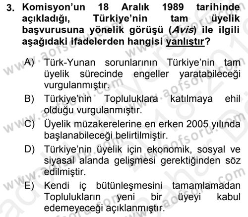 Avrupa Birliği ve Türkiye İlişkileri Dersi 2018 - 2019 Yılı (Vize) Ara Sınav Soruları 3. Soru