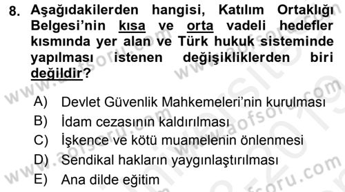 Avrupa Birliği ve Türkiye İlişkileri Dersi 2018 - 2019 Yılı (Final) Dönem Sonu Sınav Soruları 8. Soru