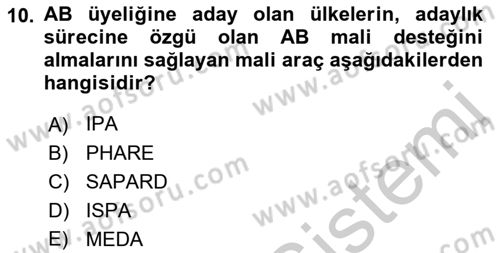 Avrupa Birliği ve Türkiye İlişkileri Dersi 2018 - 2019 Yılı Yaz Okulu Sınav Soruları 10. Soru