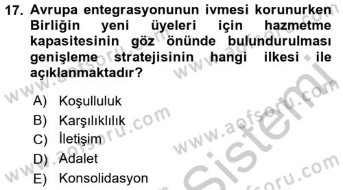 Avrupa Birliği ve Türkiye İlişkileri Dersi 2018 - 2019 Yılı Yaz Okulu Sınav Soruları 17. Soru