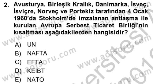 Avrupa Birliği ve Türkiye İlişkileri Dersi 2018 - 2019 Yılı Yaz Okulu Sınav Soruları 2. Soru