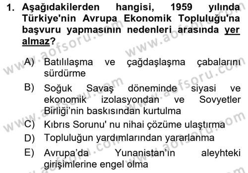 Avrupa Birliği ve Türkiye İlişkileri Dersi 2020 - 2021 Yılı Yaz Okulu Sınav Soruları 1. Soru