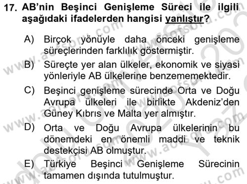 Avrupa Birliği ve Türkiye İlişkileri Dersi 2020 - 2021 Yılı Yaz Okulu Sınav Soruları 17. Soru