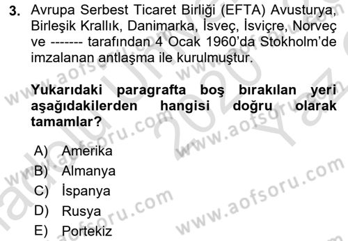 Avrupa Birliği ve Türkiye İlişkileri Dersi 2020 - 2021 Yılı Yaz Okulu Sınav Soruları 3. Soru