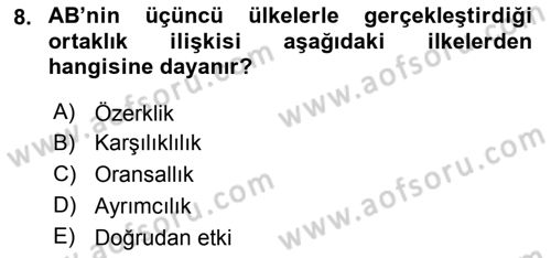 Avrupa Birliği ve Türkiye İlişkileri Dersi 2020 - 2021 Yılı Yaz Okulu Sınav Soruları 8. Soru