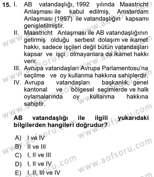 Avrupa Birliği ve Türkiye İlişkileri Dersi 2021 - 2022 Yılı (Final) Dönem Sonu Sınavı 15. Soru