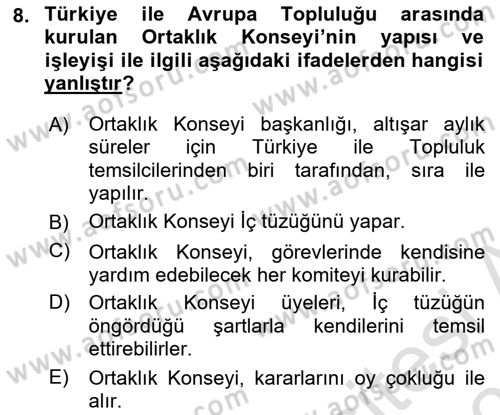 Avrupa Birliği ve Türkiye İlişkileri Dersi 2021 - 2022 Yılı (Final) Dönem Sonu Sınav Soruları 8. Soru