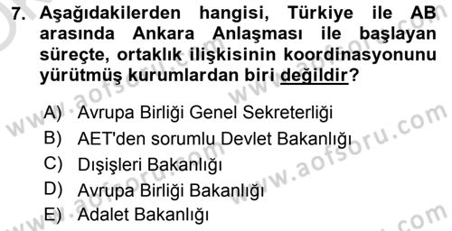 Avrupa Birliği ve Türkiye İlişkileri Dersi 2021 - 2022 Yılı Yaz Okulu Sınav Soruları 7. Soru