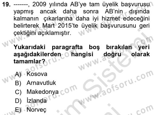 Avrupa Birliği ve Türkiye İlişkileri Dersi 2022 - 2023 Yılı (Final) Dönem Sonu Sınav Soruları 19. Soru