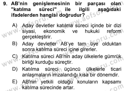 Avrupa Birliği ve Türkiye İlişkileri Dersi 2022 - 2023 Yılı (Final) Dönem Sonu Sınav Soruları 9. Soru