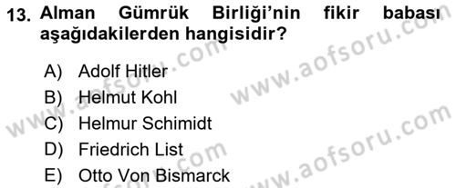 Avrupa Birliği ve Türkiye İlişkileri Dersi 2023 - 2024 Yılı (Vize) Ara Sınav Soruları 13. Soru