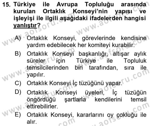 Avrupa Birliği ve Türkiye İlişkileri Dersi 2023 - 2024 Yılı (Vize) Ara Sınav Soruları 15. Soru