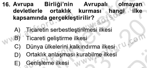 Avrupa Birliği ve Türkiye İlişkileri Dersi 2023 - 2024 Yılı (Vize) Ara Sınav Soruları 16. Soru