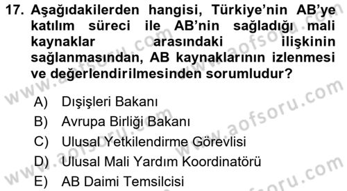 Avrupa Birliği ve Türkiye İlişkileri Dersi 2023 - 2024 Yılı (Vize) Ara Sınav Soruları 17. Soru