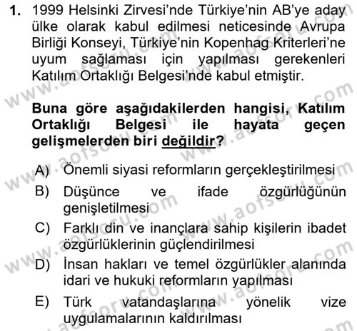 Avrupa Birliği ve Türkiye İlişkileri Dersi 2023 - 2024 Yılı (Final) Dönem Sonu Sınav Soruları 1. Soru