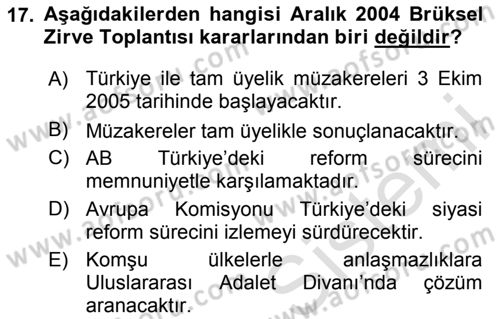 Avrupa Birliği ve Türkiye İlişkileri Dersi 2023 - 2024 Yılı (Final) Dönem Sonu Sınavı 17. Soru