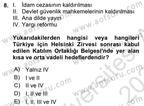 Avrupa Birliği ve Türkiye İlişkileri Dersi 2023 - 2024 Yılı (Final) Dönem Sonu Sınavı 8. Soru