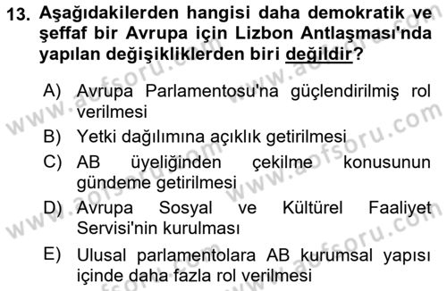 Avrupa Birliği ve Türkiye İlişkileri Dersi 2024 - 2025 Yılı (Final) Dönem Sonu Sınav Soruları 13. Soru