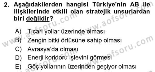 Avrupa Birliği ve Türkiye İlişkileri Dersi 2025 - 2026 Yılı (Vize) Ara Sınav Soruları 2. Soru