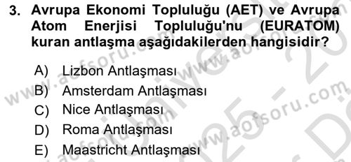 Avrupa Birliği ve Türkiye İlişkileri Dersi 2025 - 2026 Yılı (Vize) Ara Sınav Soruları 3. Soru