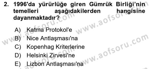 Avrupa Birliği ve Türkiye İlişkileri Dersi 2025 - 2026 Yılı (Final) Dönem Sonu Sınav Soruları 2. Soru