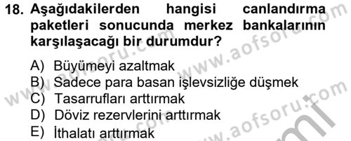 Ekonominin Güncel Sorunları Dersi 2012 - 2013 Yılı (Final) Dönem Sonu Sınav Soruları 18. Soru