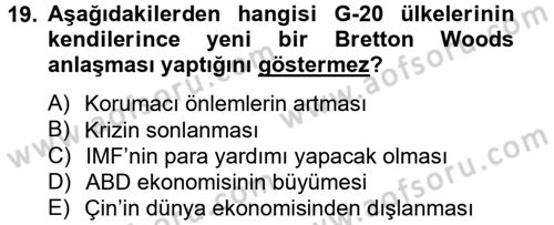 Ekonominin Güncel Sorunları Dersi 2013 - 2014 Yılı (Final) Dönem Sonu Sınav Soruları 19. Soru