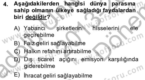 Ekonominin Güncel Sorunları Dersi 2013 - 2014 Yılı (Final) Dönem Sonu Sınav Soruları 4. Soru
