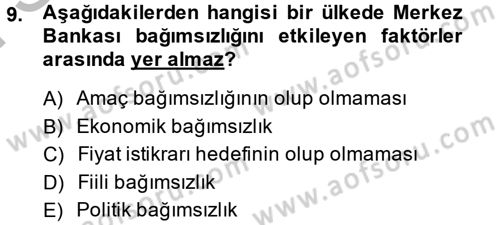 Ekonominin Güncel Sorunları Dersi 2013 - 2014 Yılı (Final) Dönem Sonu Sınav Soruları 9. Soru