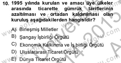 Ekonominin Güncel Sorunları Dersi 2014 - 2015 Yılı (Vize) Ara Sınavı 10. Soru