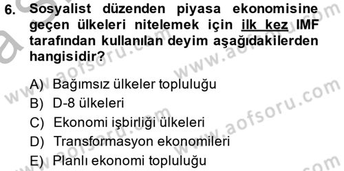 Ekonominin Güncel Sorunları Dersi 2014 - 2015 Yılı (Vize) Ara Sınavı 6. Soru