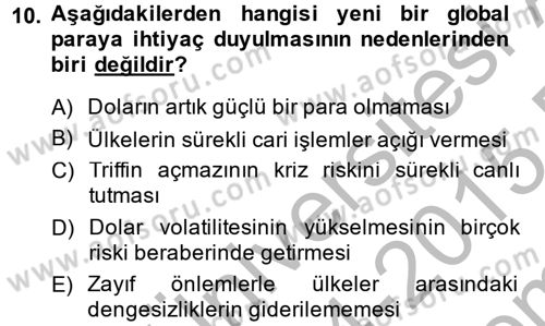 Ekonominin Güncel Sorunları Dersi 2014 - 2015 Yılı (Final) Dönem Sonu Sınav Soruları 10. Soru