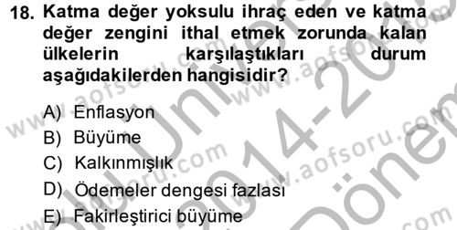 Ekonominin Güncel Sorunları Dersi 2014 - 2015 Yılı (Final) Dönem Sonu Sınav Soruları 18. Soru