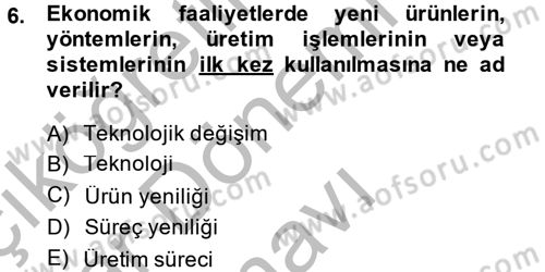 Ekonominin Güncel Sorunları Dersi 2014 - 2015 Yılı (Final) Dönem Sonu Sınav Soruları 6. Soru