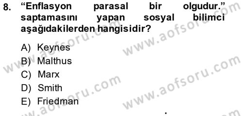 Ekonominin Güncel Sorunları Dersi 2014 - 2015 Yılı (Final) Dönem Sonu Sınav Soruları 8. Soru