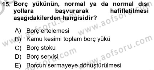 Ekonominin Güncel Sorunları Dersi 2016 - 2017 Yılı 3 Ders Sınavı 15. Soru