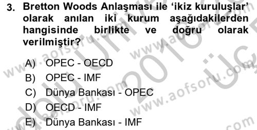 Ekonominin Güncel Sorunları Dersi 2016 - 2017 Yılı 3 Ders Sınavı 3. Soru