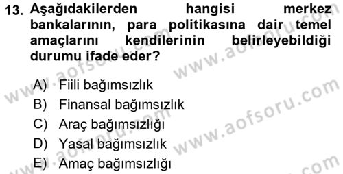 Ekonominin Güncel Sorunları Dersi 2016 - 2017 Yılı (Final) Dönem Sonu Sınavı 13. Soru