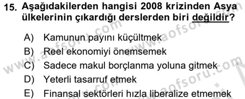 Ekonominin Güncel Sorunları Dersi 2016 - 2017 Yılı (Final) Dönem Sonu Sınavı 15. Soru