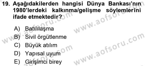 Ekonominin Güncel Sorunları Dersi 2017 - 2018 Yılı (Vize) Ara Sınav Soruları 19. Soru