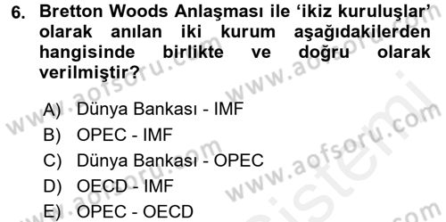 Ekonominin Güncel Sorunları Dersi 2017 - 2018 Yılı (Vize) Ara Sınav Soruları 6. Soru